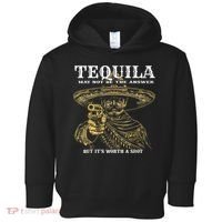 Tequila May Not Be The Answer But It’S Worth A Shot Toddler Hoodie thumb 0