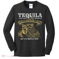 Tequila May Not Be The Answer But It’S Worth A Shot Kids Long Sleeve Shirt thumb 0