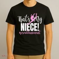 Thats My Niece Dance Aunt Of A Dancer Dancing Auntie T-Shirt thumb 3