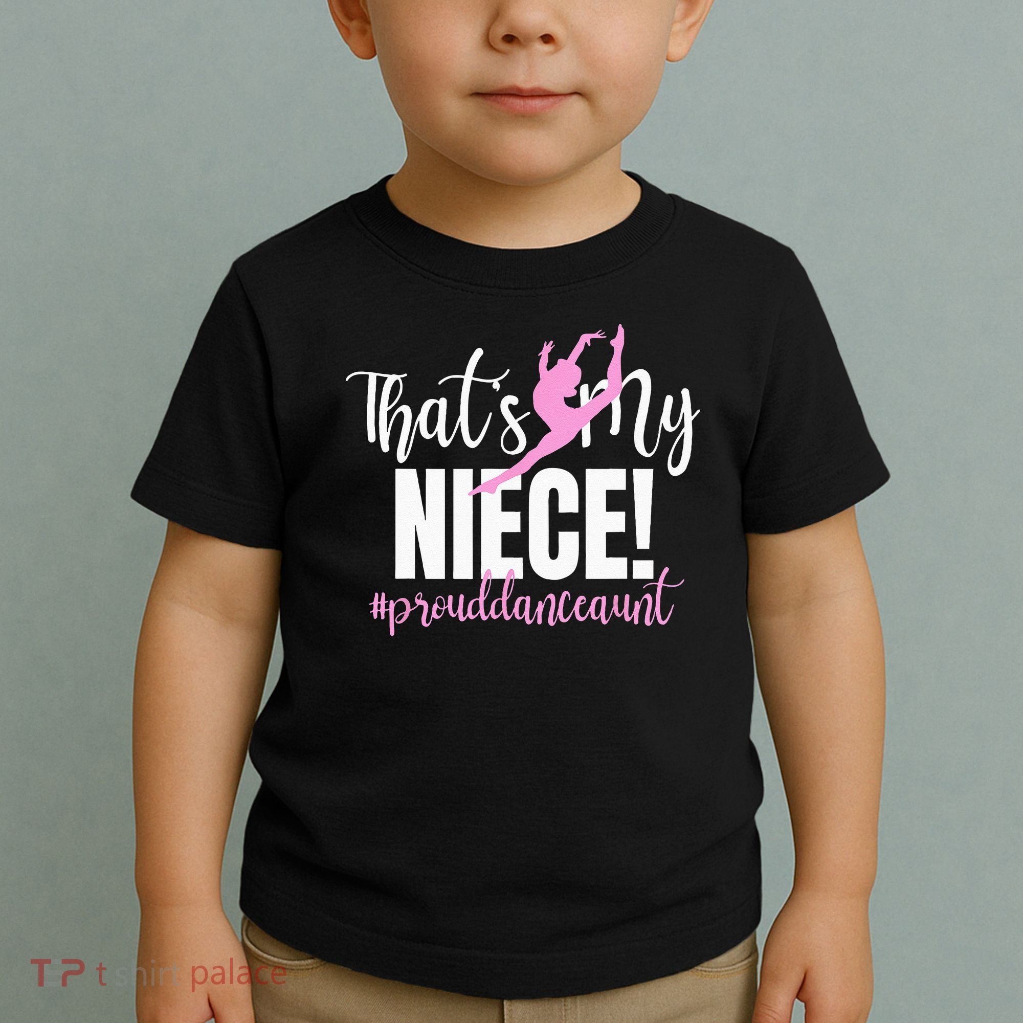 Thats My Niece Dance Aunt Of A Dancer Dancing Auntie Toddler T-Shirt