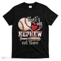 ThatS My Nephew Out There Baseball Aunt Auntie MotherS Day T-Shirt thumb 0