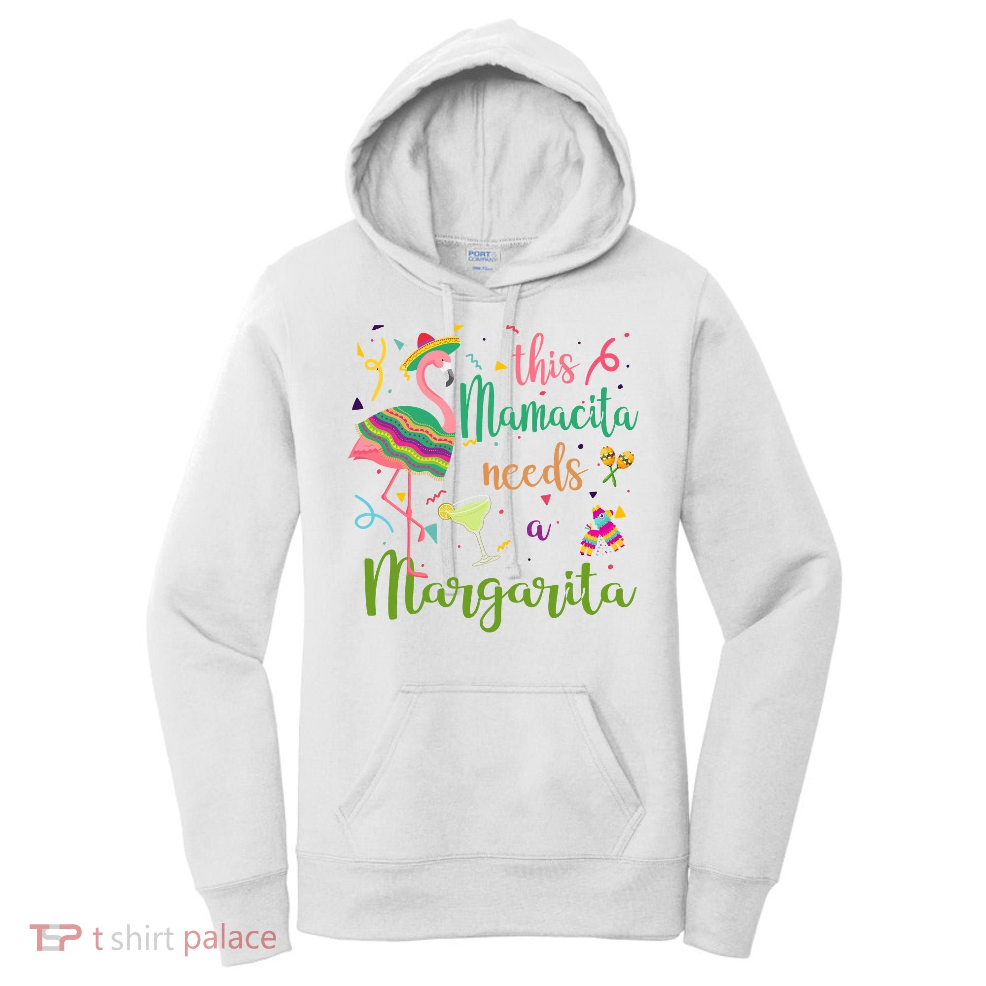 This Mamacita Needs A Margarita Fiesta Flamingo Women's Hoodie