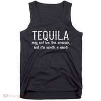 Tequila May Not Be The Answer, But Its Wirth A Shot Cinco De Mayo Tank Top thumb 0