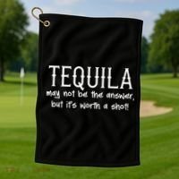 Tequila May Not Be The Answer, But Its Wirth A Shot Cinco De Mayo Golf Towel thumb 1