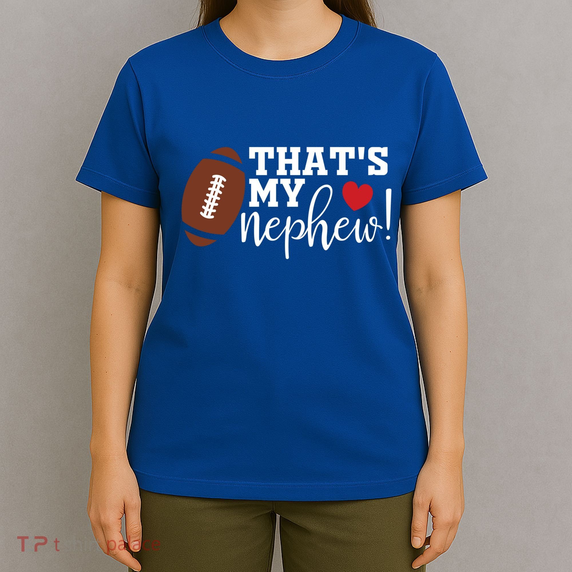 ThatS My Nephew Aunt Biggest Fan Football Game Day Gift T-Shirt
