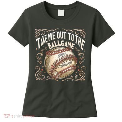 Take Me Out To The Ball Game Baseball Retro Women's T-Shirt