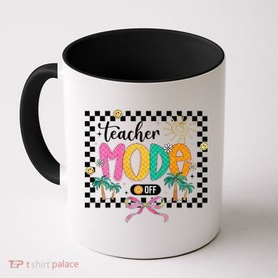 Teacher Mode Off End Of The Year Hello Summer Coffee Mug
