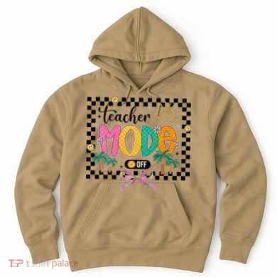 Teacher Mode Off End Of The Year Hello Summer Hoodie