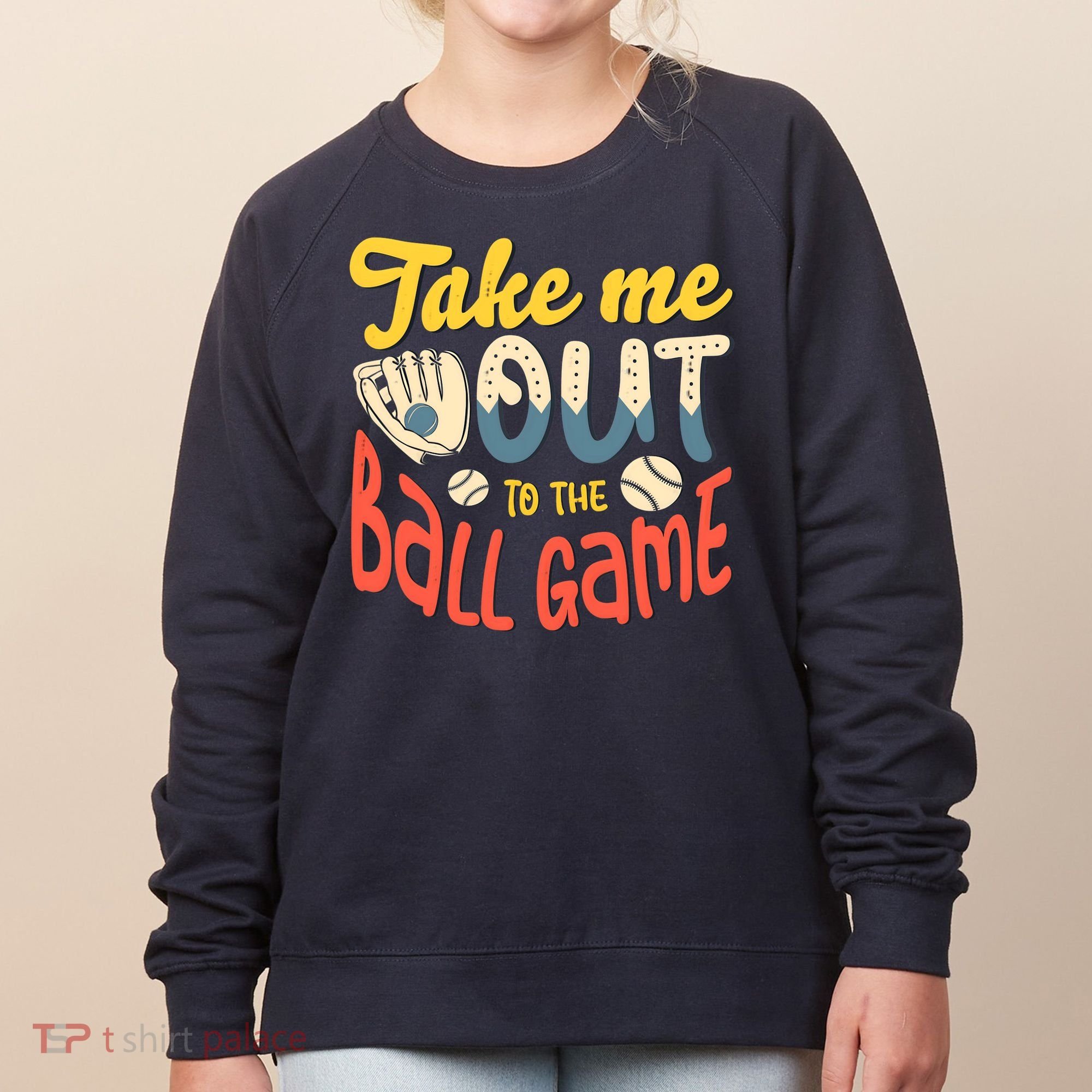 Take me out to the ball game for a Baseball Fan Baseball Women's Sweatshirt