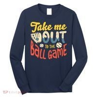 Take me out to the ball game for a Baseball Fan Baseball Long Sleeve Shirt thumb 0