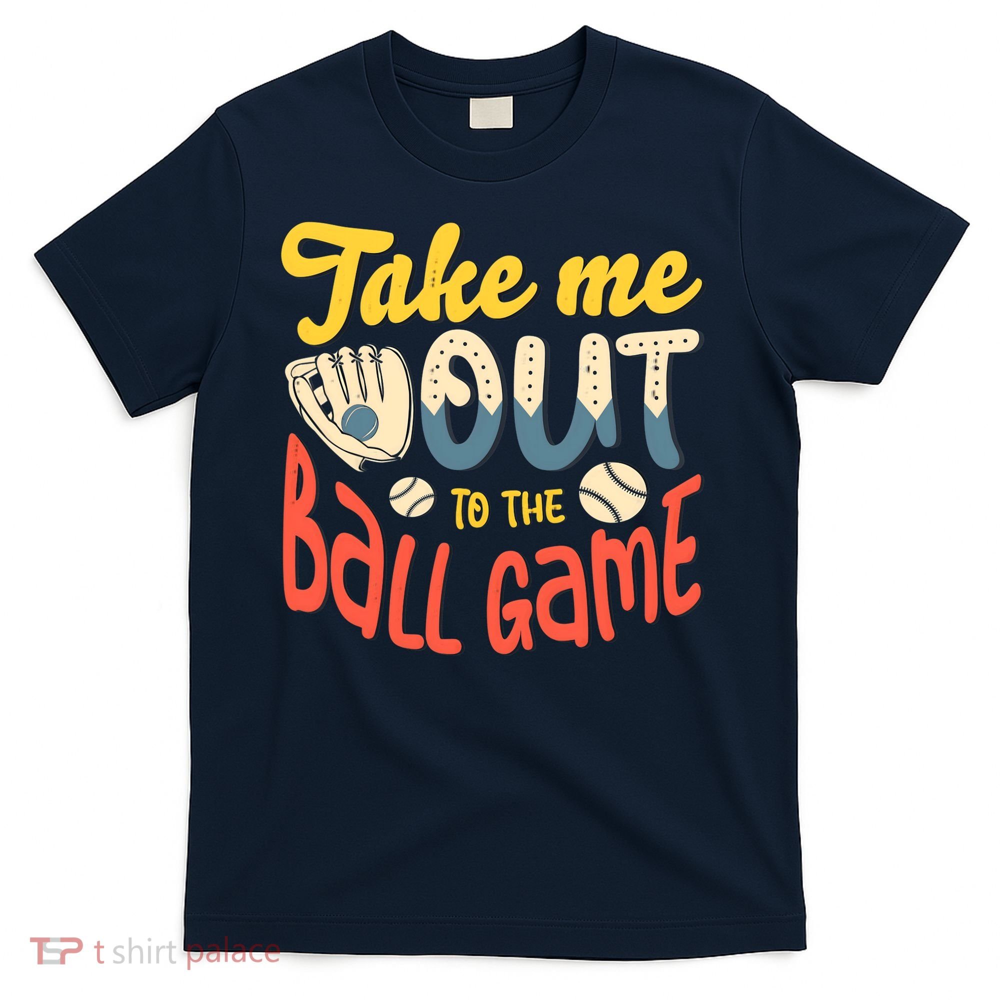 Take me out to the ball game for a Baseball Fan Baseball T-Shirt