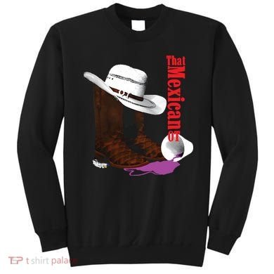 That Mexican Ot Cowboy Sweatshirt