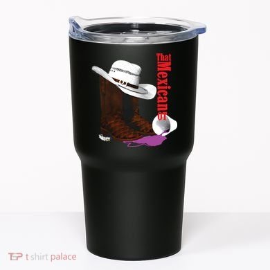 That Mexican Ot Cowboy Tumbler