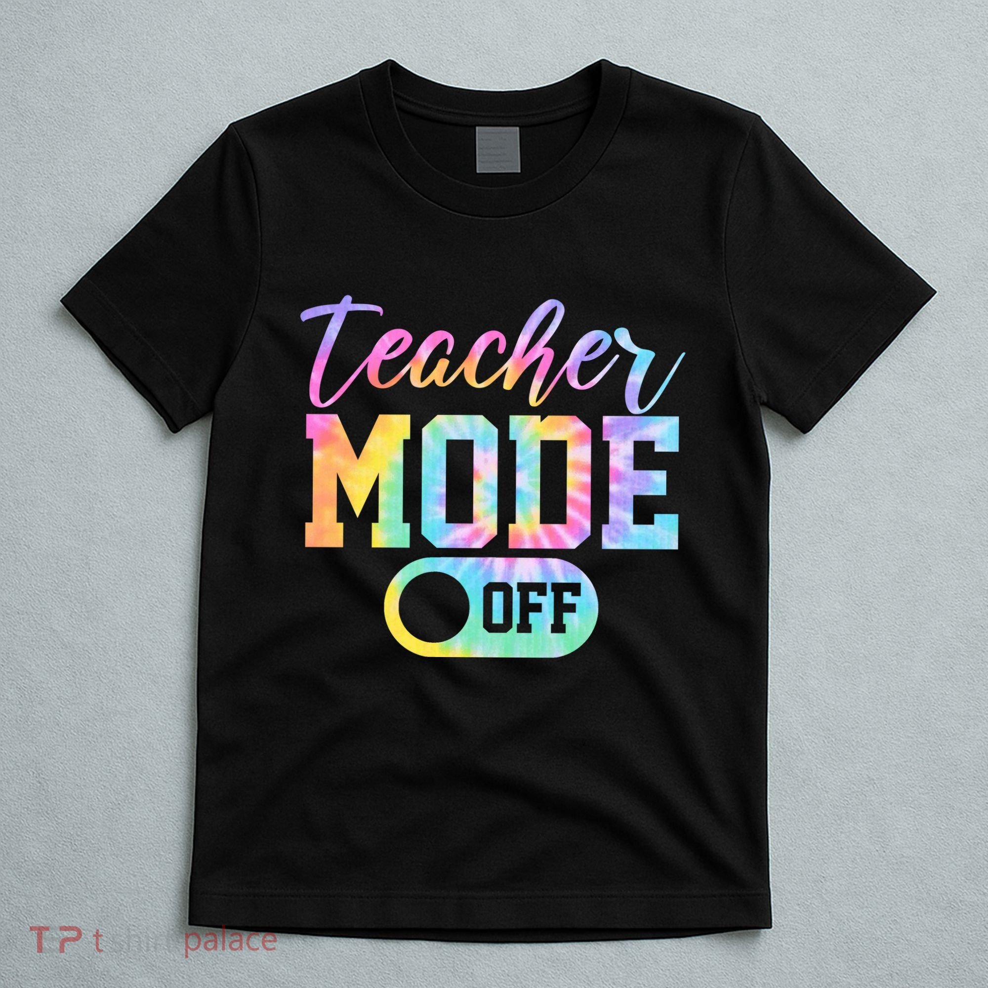 Teacher Mode Off Colorful Retro T-Shirt
