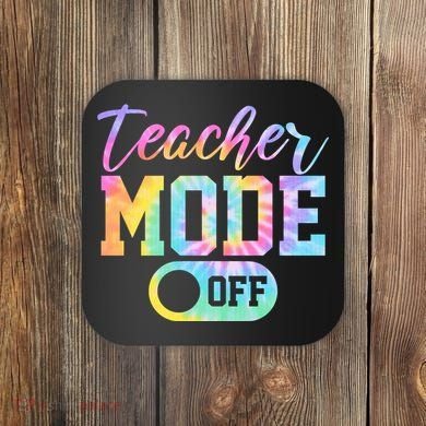 Teacher Mode Off Colorful Retro Coaster