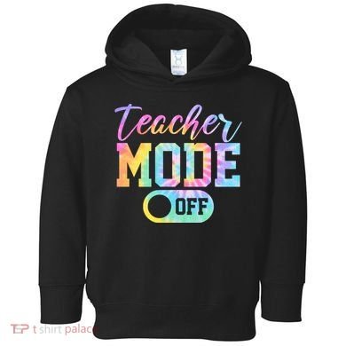 Teacher Mode Off Colorful Retro Toddler Hoodie