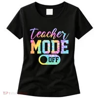 Teacher Mode Off Colorful Retro Women's T-Shirt thumb 0