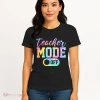 Teacher Mode Off Colorful Retro Women's T-Shirt thumb 4