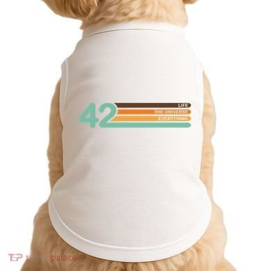 The Meaning Of Life 42 Doggie Tank