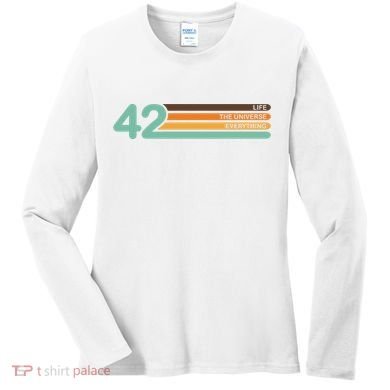 The Meaning Of Life 42 Women's Long Sleeve Shirt