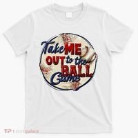 Take Me Out To The Ball Game Baseball Game Day Sport T-Shirt thumb 0