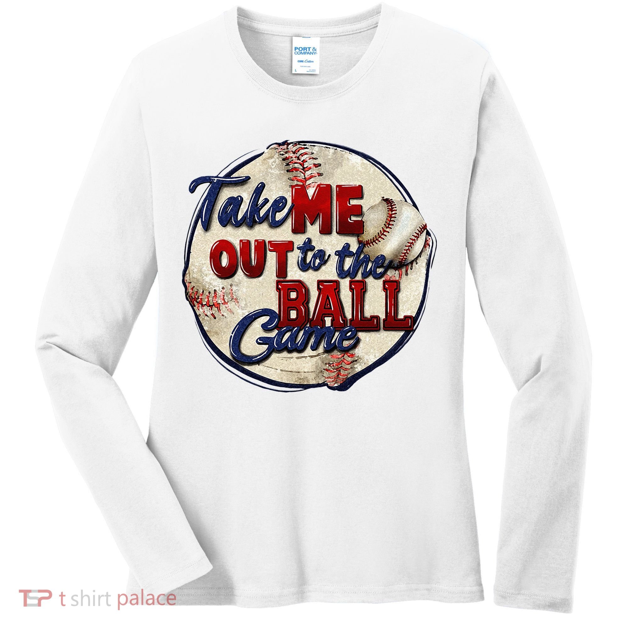 Take Me Out To The Ball Game Baseball Game Day Sport Women's Long Sleeve Shirt