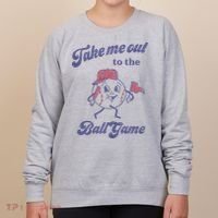 Take Me Out To The Ball Game Baseball Softball Women's Sweatshirt thumb 0