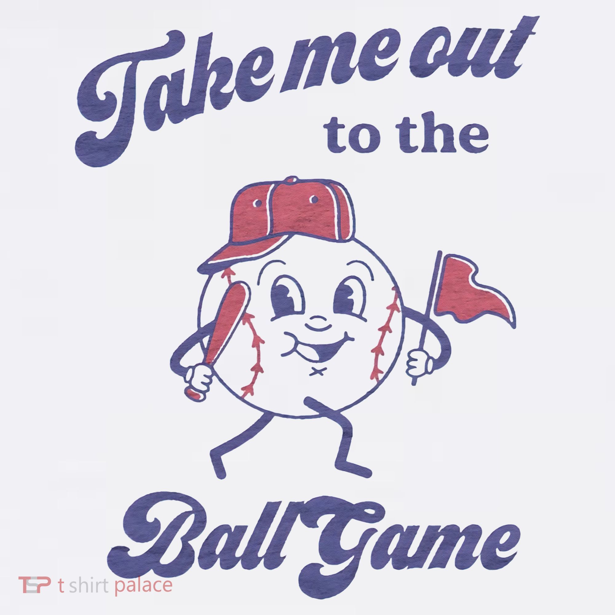Take Me Out To The Ball Game Baseball Softball T-Shirt