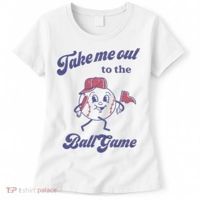 Take Me Out To The Ball Game Baseball Softball Women's T-Shirt