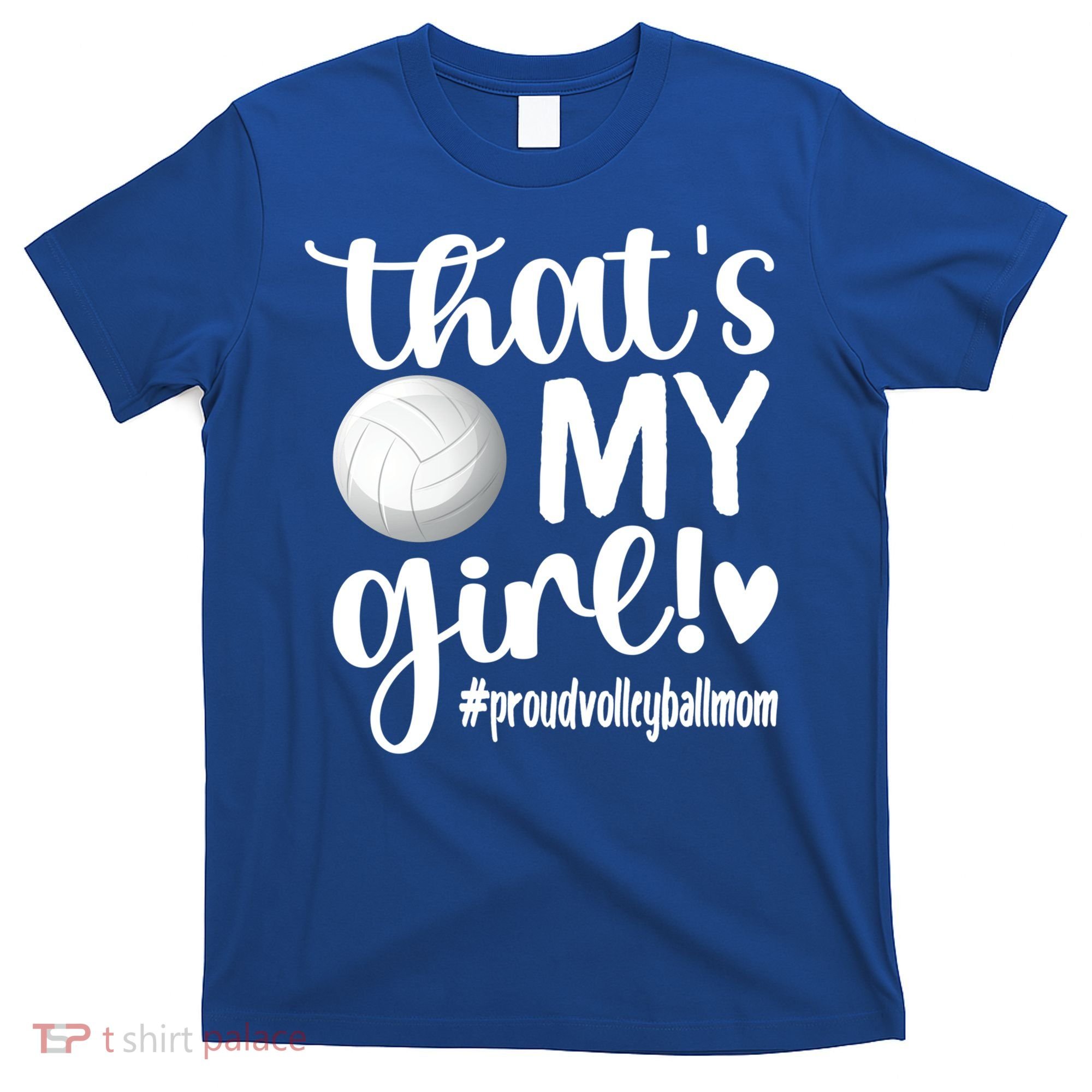 That's My Proud Volleyball Mom Volleyball Mother Gift T-Shirt