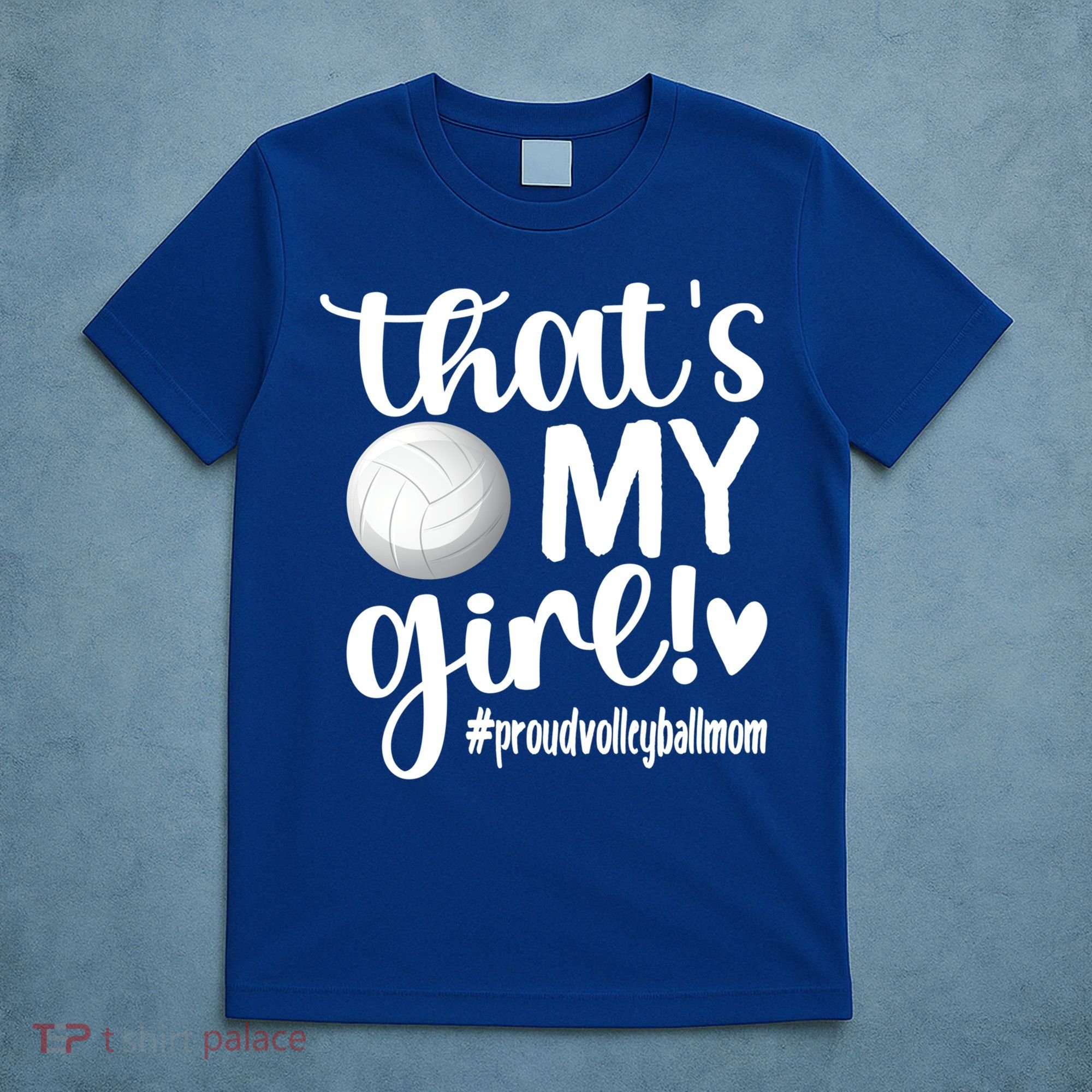 That's My Proud Volleyball Mom Volleyball Mother Gift T-Shirt