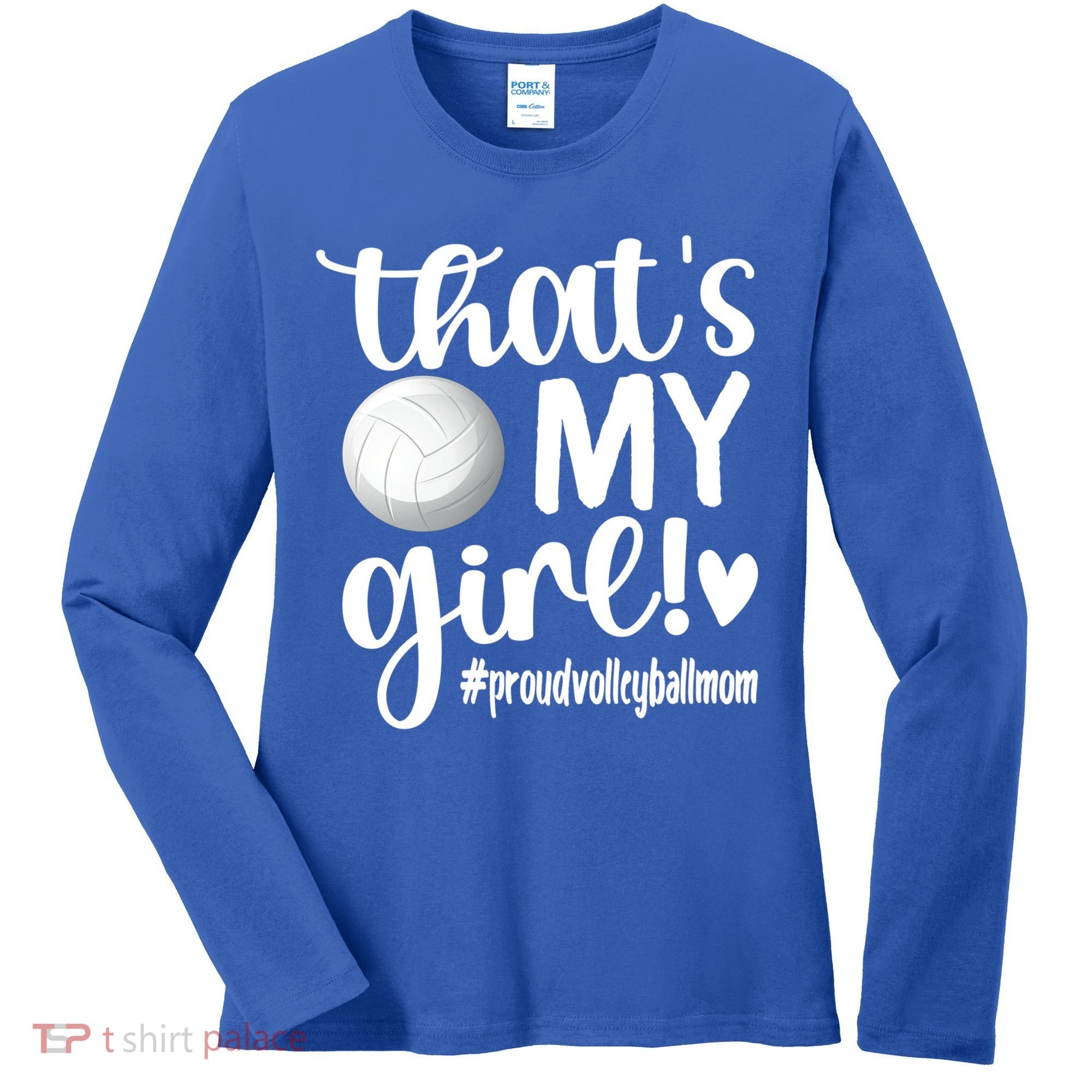 That's My Proud Volleyball Mom Volleyball Mother Gift Women's Long Sleeve Shirt