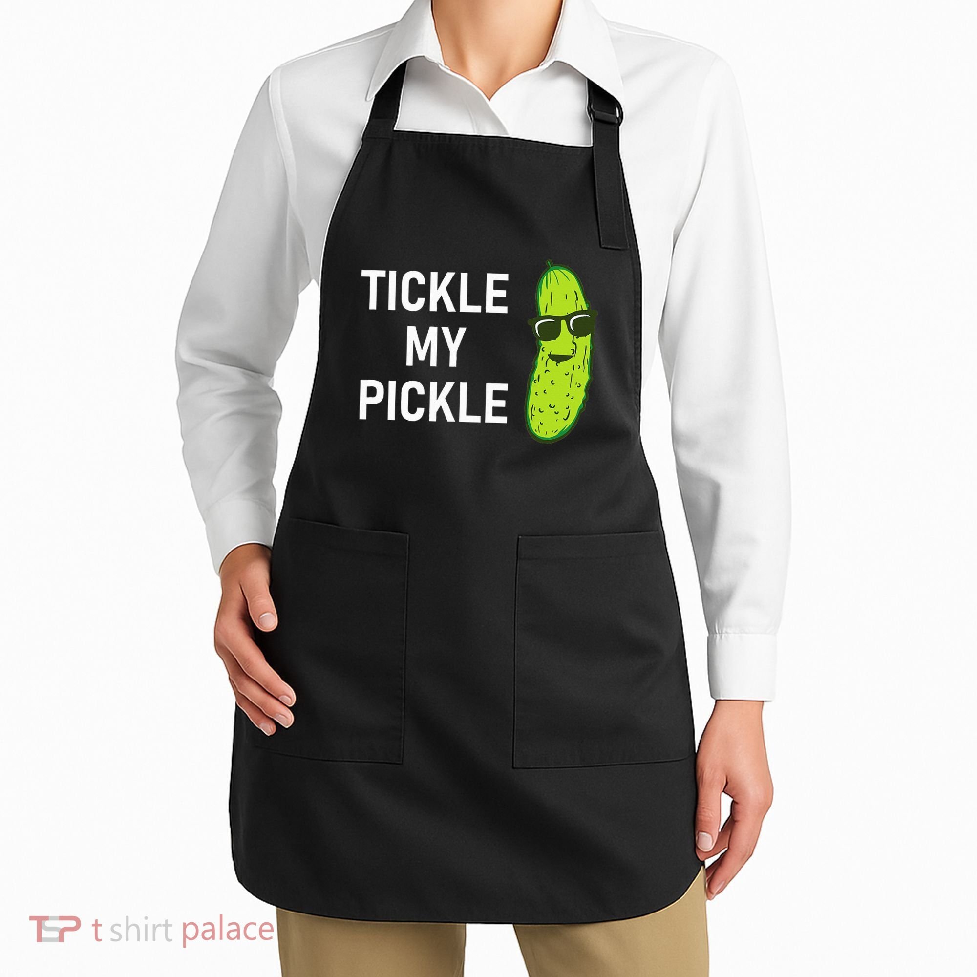 Tickle My Pickle Funny Jokes Sarcastic Apron