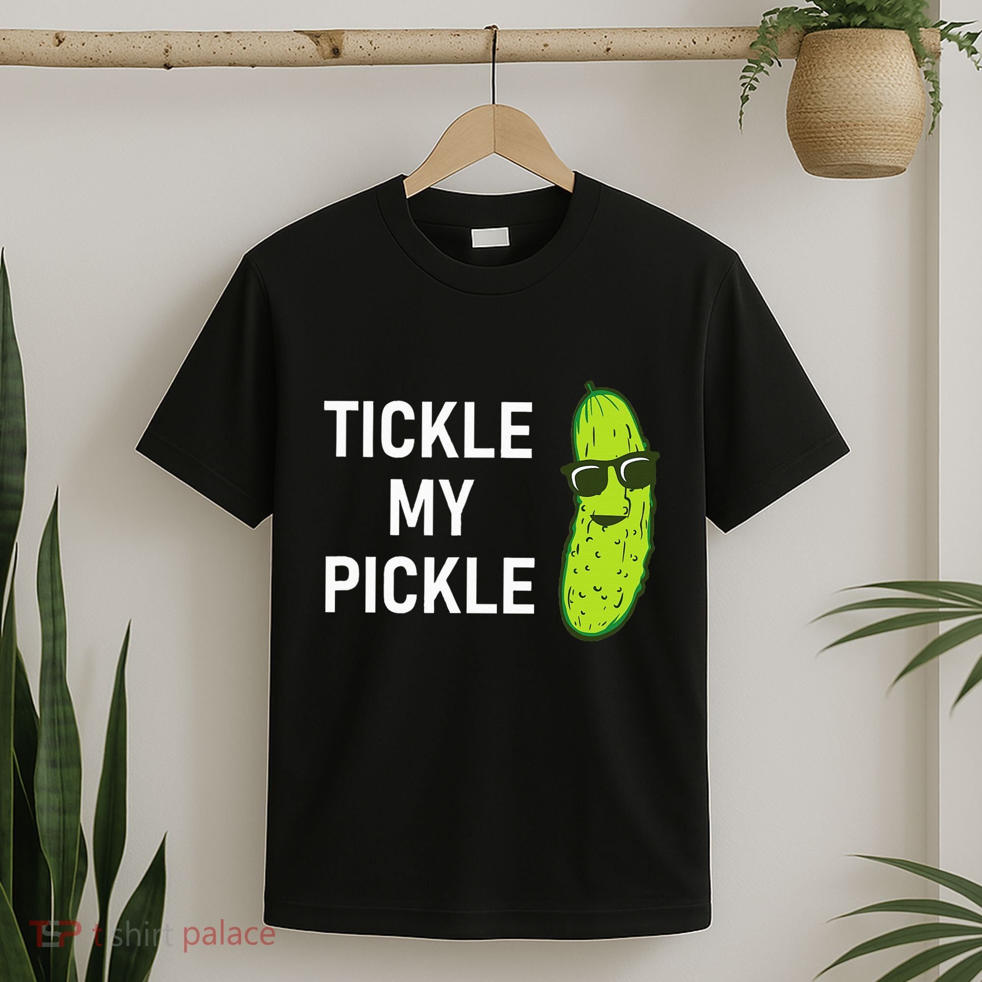 Tickle My Pickle Funny Jokes Sarcastic T-Shirt