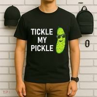 Tickle My Pickle Funny Jokes Sarcastic T-Shirt thumb 6