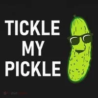 Tickle My Pickle Funny Jokes Sarcastic Button thumb 1