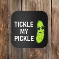Tickle My Pickle Funny Jokes Sarcastic Coaster thumb 0