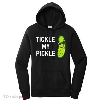 Tickle My Pickle Funny Jokes Sarcastic Women's Hoodie