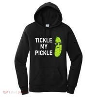 Tickle My Pickle Funny Jokes Sarcastic Women's Hoodie thumb 0