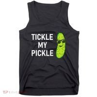 Tickle My Pickle Funny Jokes Sarcastic Tank Top thumb 0
