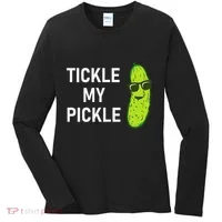 Tickle My Pickle Funny Jokes Sarcastic Women's Long Sleeve Shirt thumb 0