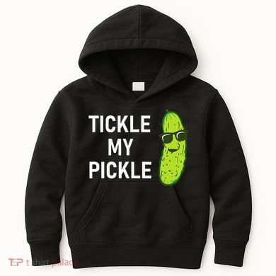 Tickle My Pickle Funny Jokes Sarcastic Kids Hoodie