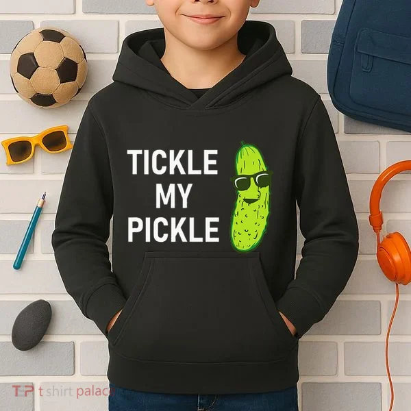 Tickle My Pickle Funny Jokes Sarcastic Kids Hoodie