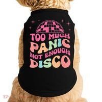 Too Much Panic Not Enough Disco Hippie For  Wo Doggie Tank thumb 0