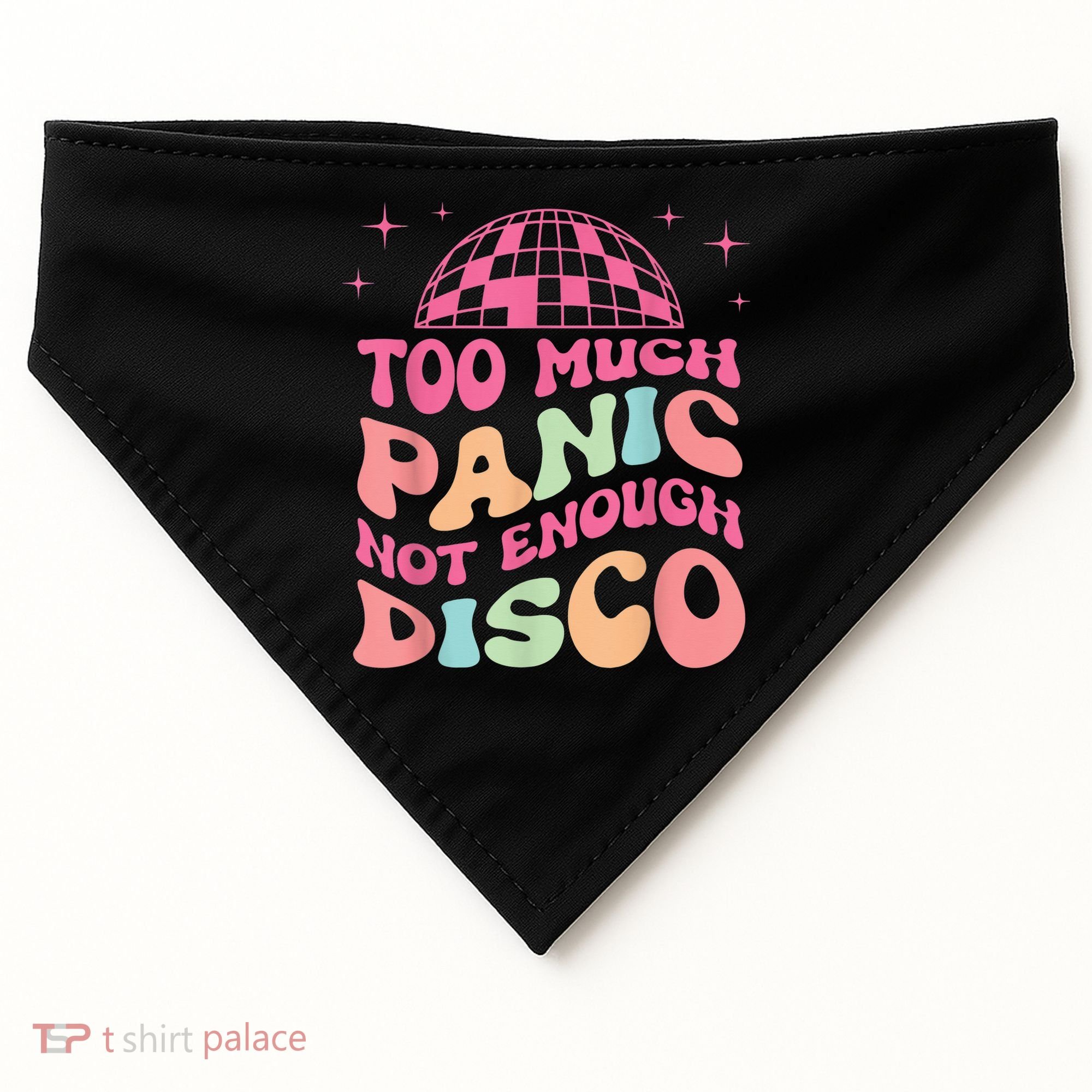Too Much Panic Not Enough Disco Hippie For  Wo USA-Made Doggie Bandana