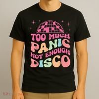 Too Much Panic Not Enough Disco Hippie For  Wo T-Shirt thumb 3