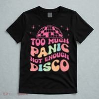 Too Much Panic Not Enough Disco Hippie For  Wo T-Shirt thumb 5