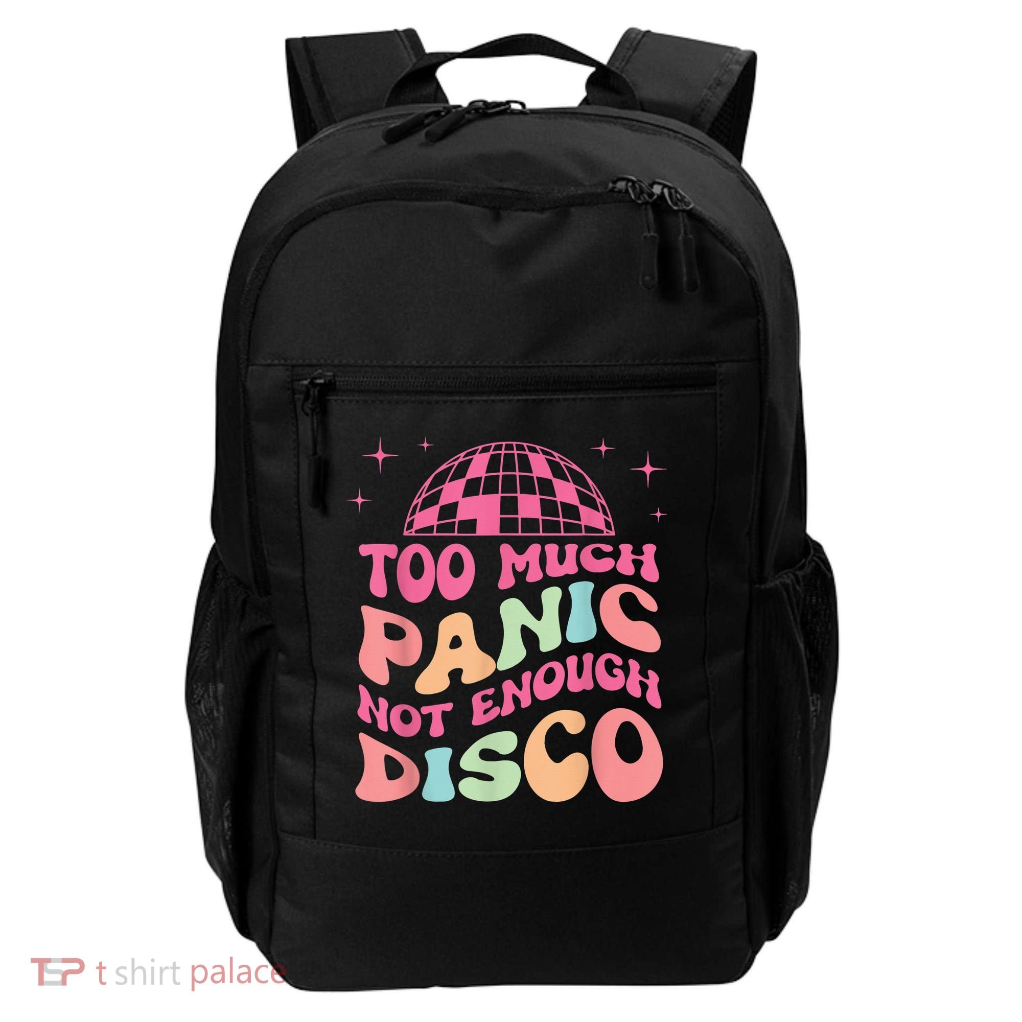 Too Much Panic Not Enough Disco Hippie For  Wo Backpack