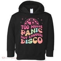 Too Much Panic Not Enough Disco Hippie For  Wo Toddler Hoodie thumb 0