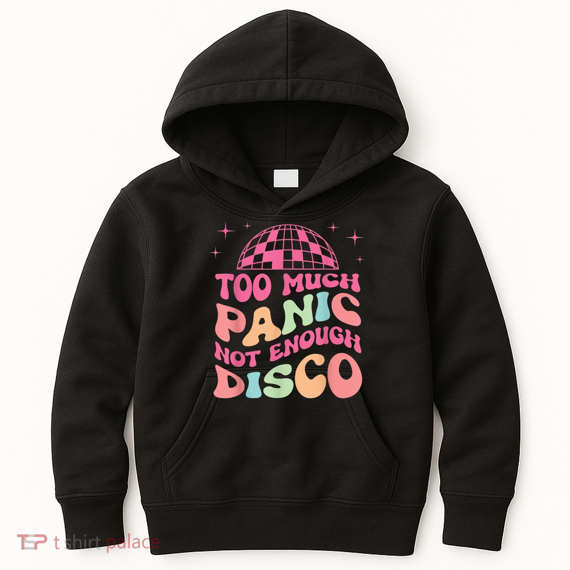 Too Much Panic Not Enough Disco Hippie For  Wo Kids Hoodie